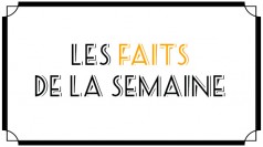 Les faits de la semaine du 11 au 15 septembre 2015 - 1268