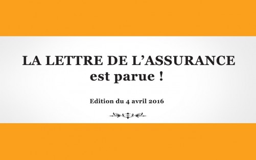 La Lettre de l'Assurance 1293 - 4 avril 2016