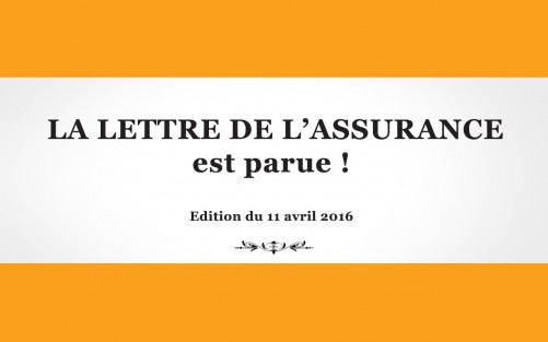 La Lettre de l'Assurance 1294 - 11 Avril 2016