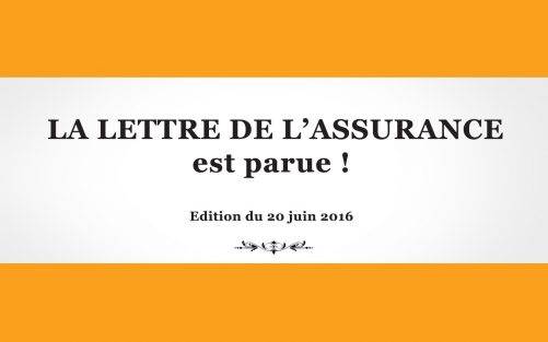 La Lettre de l'Assurance 1304 - 20 juin 2016