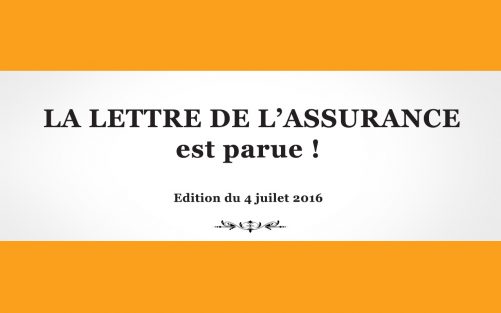La Lettre de l'Assurance 1306 - 4 juillet 2016