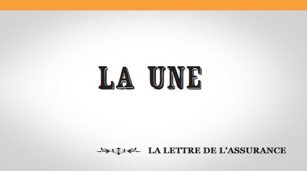 La une : Pour l'assurance, le bonheur est dans le 